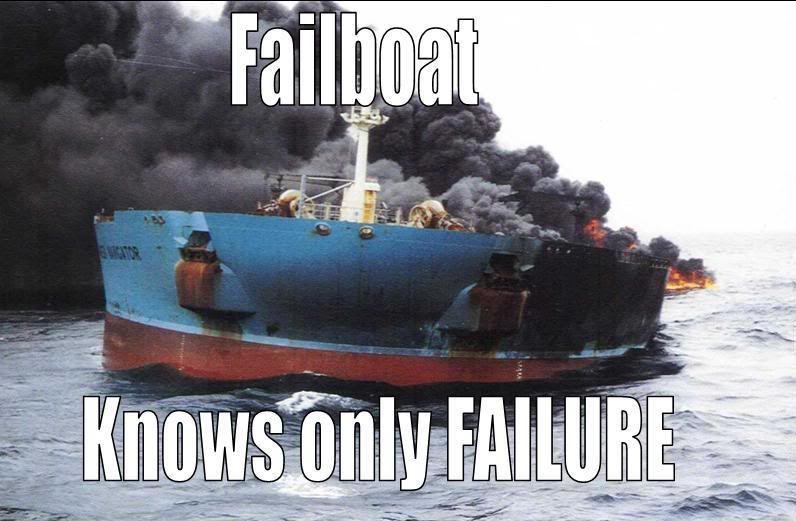 failboatknowsfailure.jpg Failboat Knows picture by PBSnipes