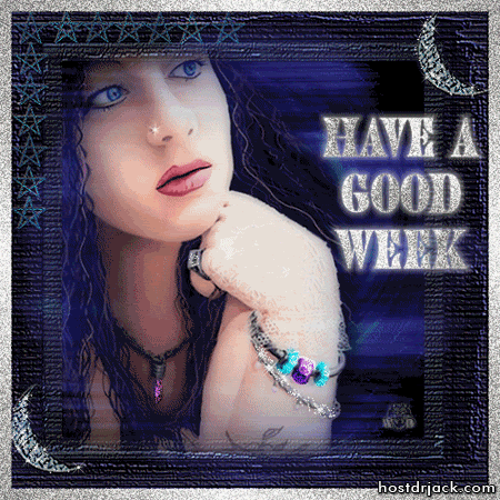have a good week Pictures, Images and Photos